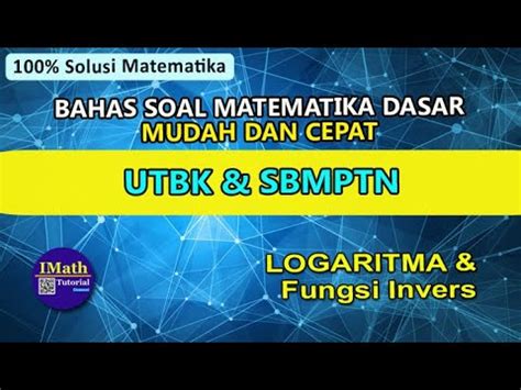 Ada contoh soal latihan logaritma yang bisa kamu kerjakan di sini. Pembahasan Soal UTBK SBMPTN Matematika Dasar Soshum ...