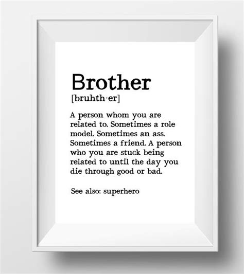 Are you shopping for your big brother or your small brother? Brother gift ideas, brother print, brother definition, big ...