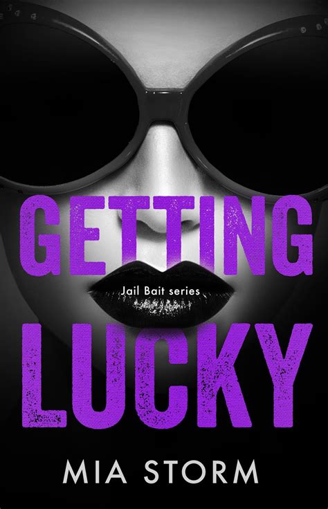 Like the legend of the phoenix all ends with beginnings what keeps the planets spinning (uh) the for. Exclusive Excerpt: GETTING LUCKY by Mia Storm - Grownup ...