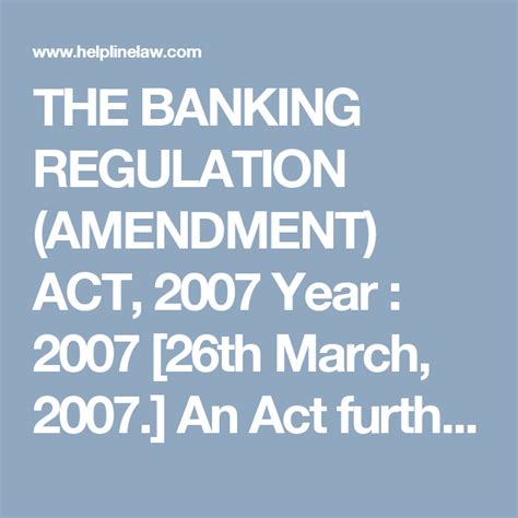 An edition of bills of exchange act 1949 (2002). THE BANKING REGULATION (AMENDMENT) ACT, 2007 Year : 2007 ...