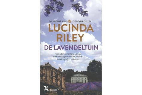 Dat heeft xander uitgevers, die haar boeken in nederland uitbrengt, vrijdag bekendgemaakt. Recensie: De lavendeltuin | Lucinda Riley - Puntsgewijs