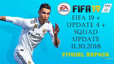 Jadi tunggu apalagi, segera saja. FIFA 19 FitGirl Repack | Update 4 + Squad Update 30/11/18 ...
