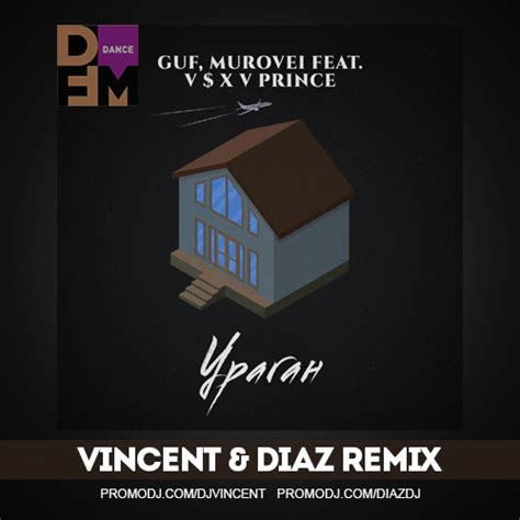 Гуф murovei v x v prince viincent diaz vs dream sheezo. Гуф, Murovei feat. V $ X V PRiNCE - Ураган (Vincent & Diaz ...