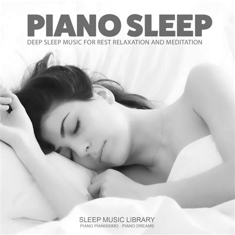 8 hour deep sleep music: Piano Sleep: Deep Sleep Music for Rest Relaxation and ...