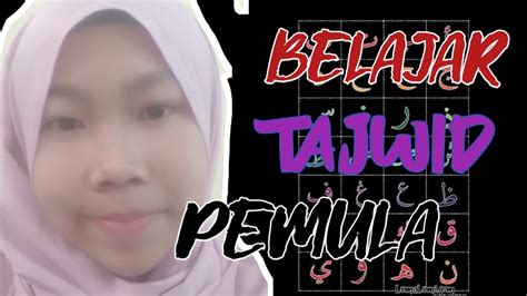 Hukum bacaan nun mati dan tanwin berjumlah. TAJWID UNTUK PEMULA HUKUM NUN MATI DAN TANWIN - YouTube