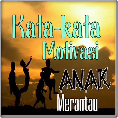 Jika iya, teman seperti sangat cocok dengan peribahasa yang satu ini. 25 Kata Kata Motivasi Bahasa Minang - Kata Bijak Mutiara Cinta