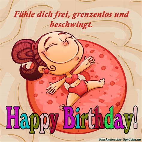 German people use happy birthday as well so they don't say always alles gute zum geburtstag so the first. Geburtstagswünsche für Frauen - lustige Bilder und Texte