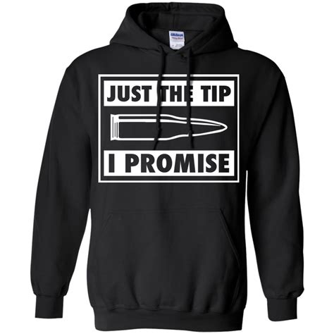 Check spelling or type a new query. Bullet: just the tip i promise shirt, tank top, hoodie ...