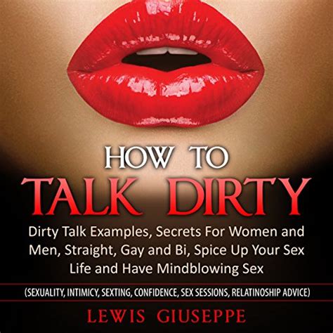 These two are mellow when they aren't wallowing in their woes together (although even doing that can be rather enchanting). How to Talk Dirty : Dirty Talk Examples, Secrets for Women ...