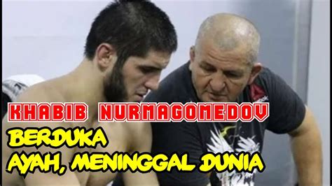 Latest oldest most discussed most shared most viewed. ayah dari KHABIB NURMAGOMEDOV meninggal dunia - YouTube