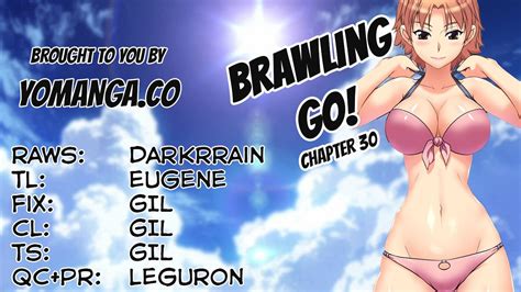 But i am given the opportunity of a life reversed the accident triggered the sinking. Brawling Go 30 - Brawling Go Chapter 30 - Brawling Go 30 ...