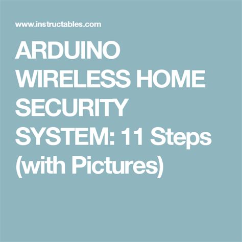 Now, more than ever, you have the flexibility to go out and buy locally or online a huge range of security kits made just for easy installation. ARDUINO WIRELESS HOME SECURITY SYSTEM | Wireless home security, Wireless home security systems ...