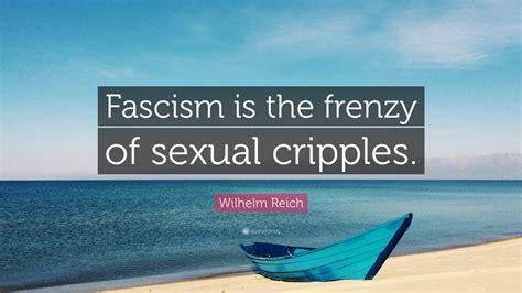 Written by anthony shaffer, based on the novel goodbye piccadilly, farewell leicester square by arthur la bern. Wilhelm Reich Quote: "Fascism is the frenzy of sexual cripples." (9 wallpapers) - Quotefancy
