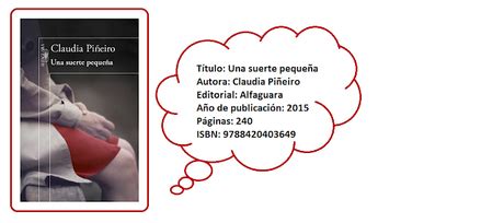 El debate por el lenguaje inclusivo en cuanto al género. Una suerte pequeña, de Claudia Piñeiro - Paperblog