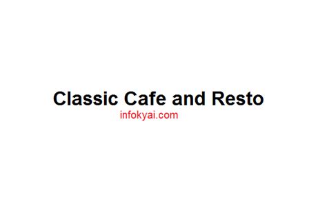 Dapatkan notifikasi loker terbaru di emailmu, masukin disini !!! Kuliner Classic Cafe and Resto - Berita Viral Hari Ini, Lowongan Kerja Hari Ini