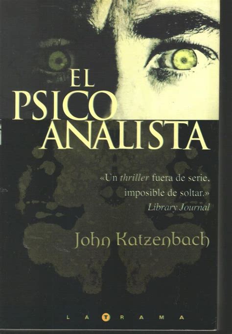 Libro jaque al psicoanalista de john katzenbach. Descargar El Psicoanalista -John Katzenbach en PDF, ePub, mobi o Leer Online | Le Libros ...