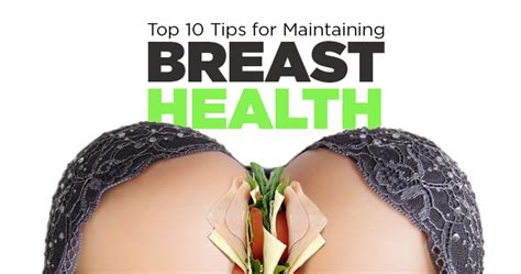 Still, many women are able to become pregnant after treatment. The Top 10 Tips for Maintaining Breast Health - Total Curve