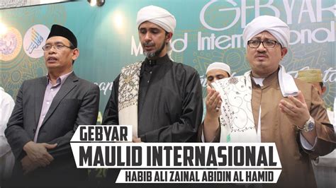 Habib ali zainal abidin mp3 & mp4. Habib Ali Zainal Abidin - Gebyar Maulid Internasional ...