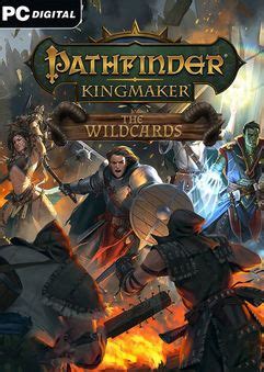 Posted 07 may 2019 in pc games, request accepted. Pathfinder Kingmaker The Wildcards-GOG « Skidrow & Reloaded Games