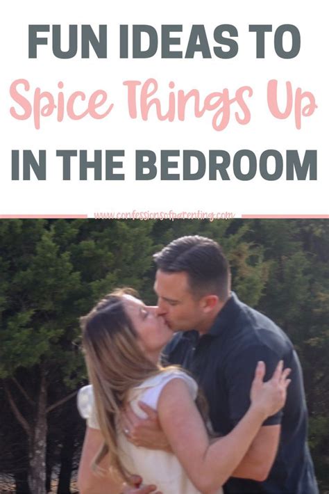 With all of the craziness going on in the world, staying home is the socially responsible thing to do. 21 Fun Ideas to Spice Up the Bedroom (That Work!) | Spice ...