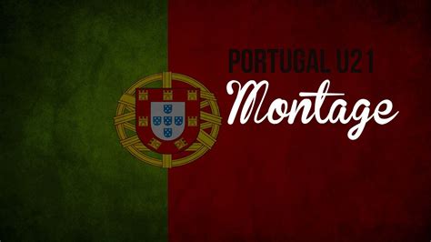 Last and next matches, top scores, best players, under/over stats, handicap etc. Portugal U21 - Montage - YouTube