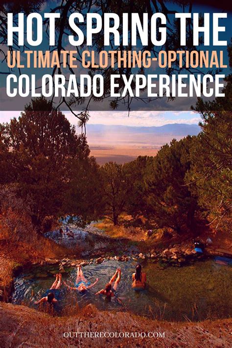 Maybe you would like to learn more about one of these? Hot spring the ultimate clothing-optional Colorado ...