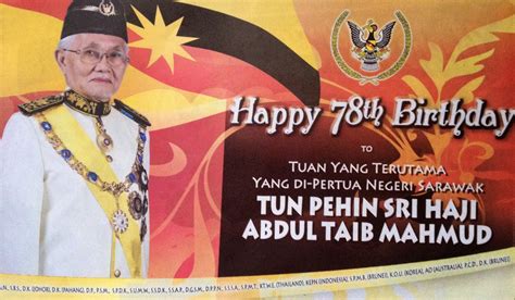 Abdul taib mahmud was born into an aristocratic family on 21st may 1936 in sarawak's northern town of miri, sarawak. nemukita.blogspot.my: Hari Pengada Pemegai Menua