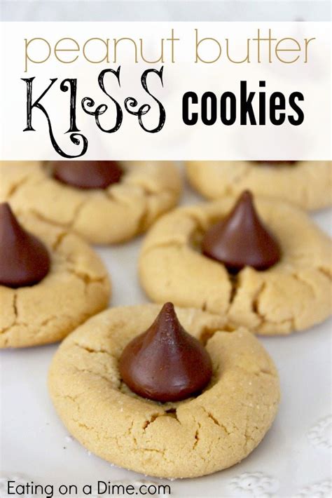 I first fell in love with baking at eight years old. Peanut Butter Kiss Cookies Recipe - Eating on a Dime