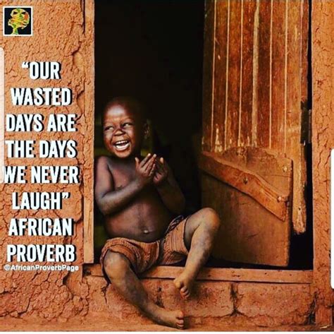 Pin by Eugene Sims II on AFRICAN PROVERB | African proverb, African, Laugh