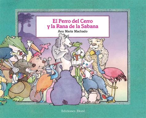 Her findings allowed her to draw a major distinction between the parenting styles of working class/ poor parents and middle class parents. El Perro del Cerro y la Rana de la Sabana by Ediciones ...