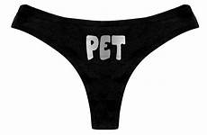 panties funny slutty bdsm sub pet sexy bachelorette thong submissive panty bridal womens gift party