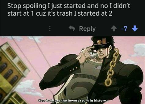 Jotaro is frustrated of dio and his stupid ways. Yare Yare Daze : ShitPostCrusaders