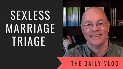 Only through hard work can you save a sexless marriage. Sexless Marriage Triage - YouTube