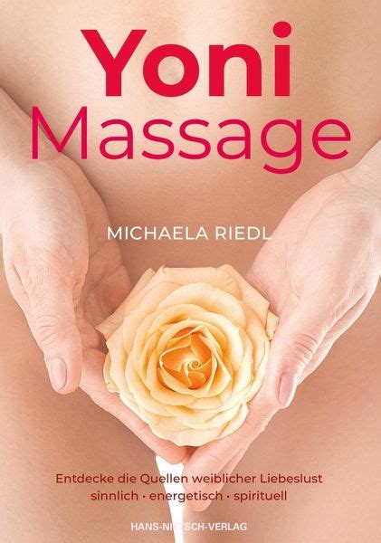 Смотрите видео yoni massage в высоком качестве. Yoni Massage von Michaela Riedl portofrei bei bücher.de ...
