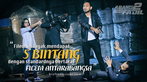 Babak debar dan mencemaskan !!! Abang Long Fadil 2 Dianggap Filem Bertaraf Antarabangsa