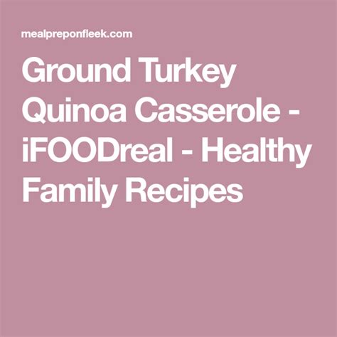 Comprehensive nutrition resource for ground turkey. 21 Amazing Low Calorie Casserole Recipes | Quinoa ...