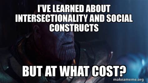 Avengers endgame all of the reviews reactions and memes popbuzz. I've learned about intersectionality and social constructs ...