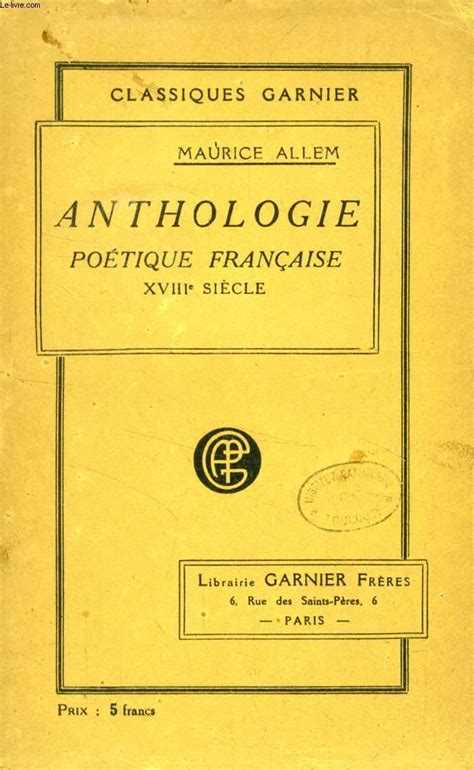 ANTHOLOGIE POETIQUE FRANCAISE, XVIIIe SIECLE by COLLECTIF ...