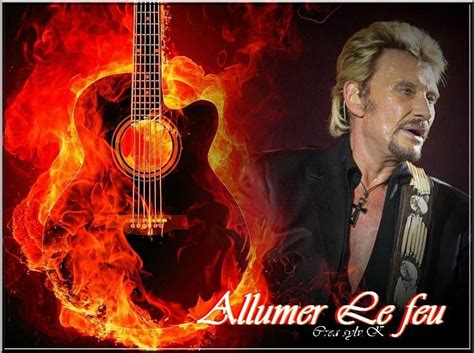 Never miss another show from renaud bellet. Allumer le feu | Johnny Hallyday | Pinterest | Le feu ...