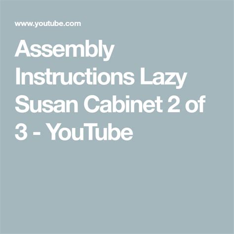 We did not find results for: Assembly Instructions Lazy Susan Cabinet 2 of 3 - YouTube ...