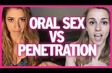 oral girls sex penetration women straight do vs hot giving many