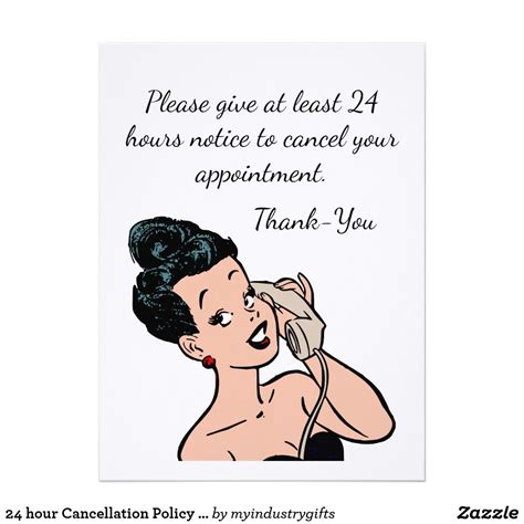 Therefore it can be difficult working in the industry, whether its at 24 hour business cards. 24 hour Cancellation Policy poster Thank You Card | Zazzle ...