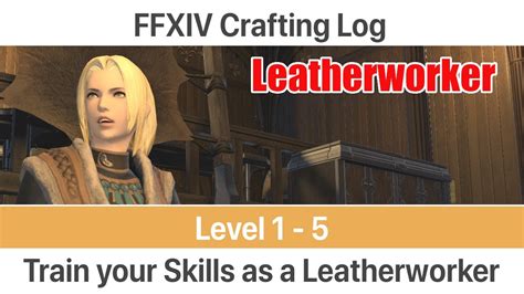 This classic world of warcraft leatherworking leveling guide will help you to level your leatherworking profession up from 1 to 300. FFXIV Leveling Leatherworker Level 1-10 - A Realm Reborn - YouTube
