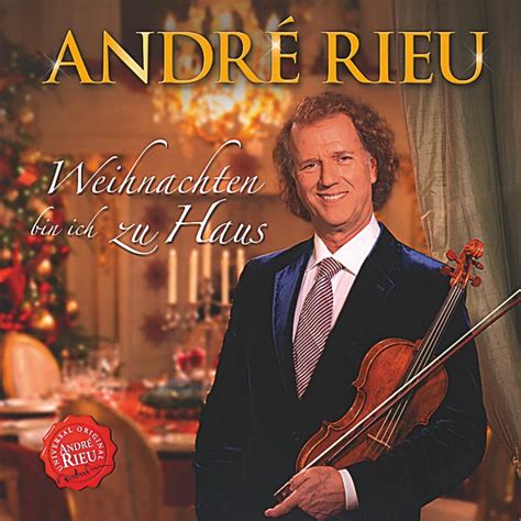 André rieu ist ganz einfach ein musikalisches phänomen wie kein anderer; Weihnachten bin ich zu Haus CD von André Rieu bei Weltbild.de