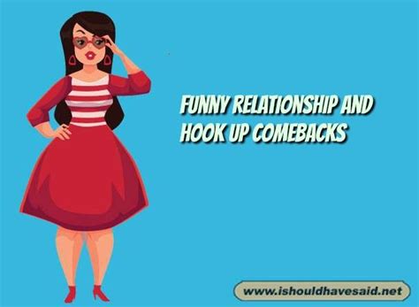 He was funny, and when i was having used an dating? Snappy relationship comebacks - Funny answers to first ...