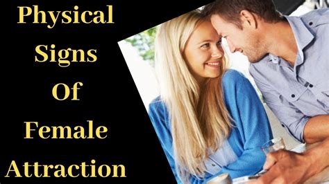 Follow the reaction and her body language: Physical Signs Of Female Attraction | Female body language ...