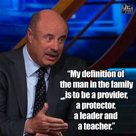 Phil quotes, quotations, phrases, verses and sayings. Dr Phil Relationship Quotes. QuotesGram