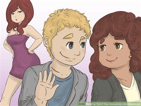 Pick a specific person you want to talk to you this almost goes without sayong but you need to fix your attention on. The Best Way to Tell if You Genuinely Like Someone - wikiHow