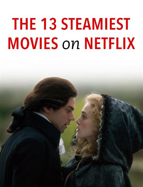 Another one of the best ireland movies is brooklyn, a romantic historical drama set in the 1950s. These 13 Sexiest Movies On Netflix Are Hot Hot Hot ...