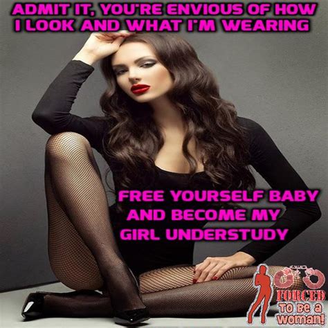 I'm a closet sissy captions. Kyra Sissy Musings and TG Captions: You are envious of ...